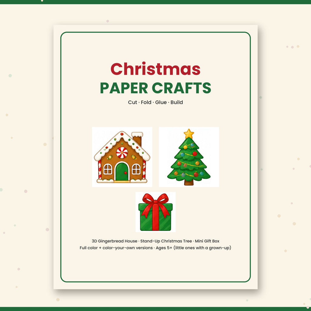 Christmas Paper Crafts for Kids – 3D Gingerbread House, Stand-Up Tree & Gift Box Printable