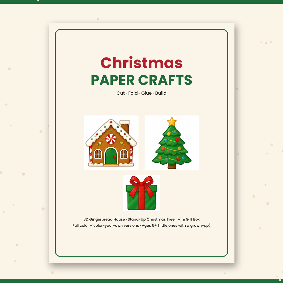 Christmas Paper Crafts for Kids – 3D Gingerbread House, Stand-Up Tree & Gift Box Printable