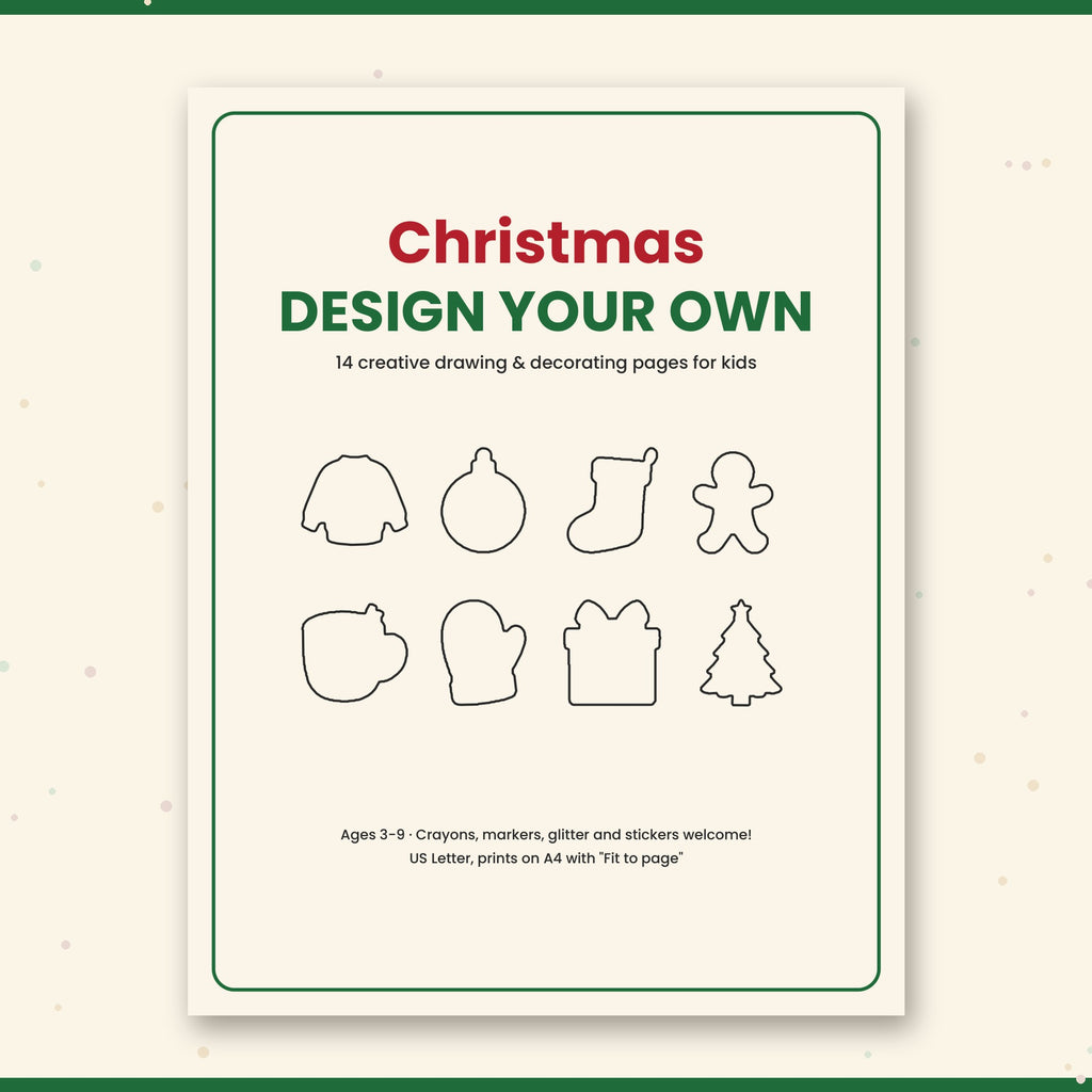 Christmas Design Your Own Activity Pages for Kids – 14 Printable Drawing & Decorating Sheets